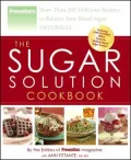 Sugar Solution Cookbook: More Than 200 Delicious Recipes to Balance Your Blood Sugar Naturally