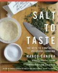 Salt to Taste: The Key to Confident, Delicious Cooking