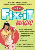 Joey Green's Fix-It Magic: More than 1,984 Quick-and-Easy Household Solutions Using Brand-Name Products