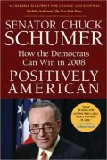Positively American: How the Democrats Can Win In 2008