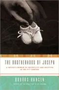 Brotherhood of Joseph: A Father's Memoir of Infertility and Adoption in the 21st Century