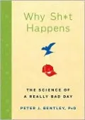 Why Sh*t Happens: The Science of a Really Bad Day