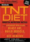 Men’s Health TNT Diet: The Explosive New Plan to Blast Fat, Build Muscle, and Get Healthy