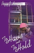 To Have and to Hold
