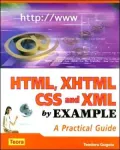 HTML and XHTML and CSS by Example: A Practical Guide