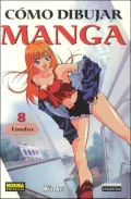 Como Dibujar Manga 8:Fondos / Putting Things in Perspective: Fondos/ Putting Things In Perspective, Fondos