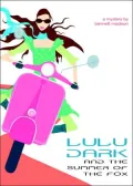 Lulu Dark And the Summer of the Fox