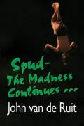 Spud: The Madness Continues...
