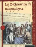 La Declaracion De Independencia: The Declaration of Independence