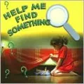 Help Me Find Something
