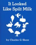 It Looked Like Spilt Milk [With Paperback Book]