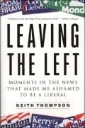 Leaving the Left: Moments in the News That Made Me Ashamed to Be a Liberal