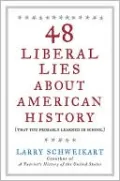 48 Liberal Lies about American History (That You Probably Learned in School)
