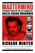 Mastermind: Inside the Secret World of Khalid Shaikh Mohammed