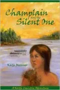 Champlain and the Silent One