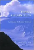 Terra Antarctica: Looking into the Emptiest Continent