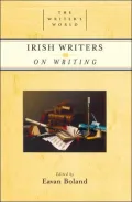 Irish Writers on Writing (The Writer's World Series)