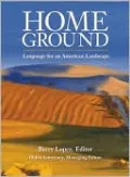 Home Ground: Language for an American Landscape