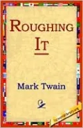 Roughing It