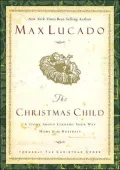 The Christmas Child: A Story about Finding Your Way Home for the Holidays