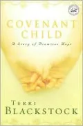 Covenant Child: A Story of Promises Kept