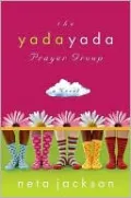 The Yada Yada Prayer Group (Yada Yada Prayer Group Series #1)