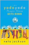 The Yada Yada Prayer Group Gets Down (Yada Yada Prayer Group Series #2)