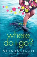 Where Do I Go? (Yada Yada House of Hope Series #1)