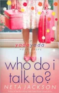 Who Do I Talk To? (Yada Yada House of Hope Series #2)