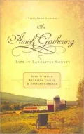 An Amish Gathering: Life in Lancaster County