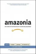 Amazonia : Five Years at the Epicenter of the Dot. com Juggernaut