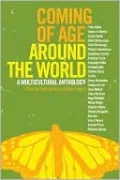 Coming of Age Around the World: A Multicultural Anthology