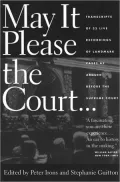 May It Please the Court: Transcripts of 23 Live Recordings of Landmark Cases as Argued Before the Supreme Court (with MP3 Audio CDs)