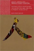 Asian Americans in the Twenty-First Century