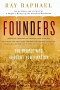 The Founders: The People Who Brought You a Nation