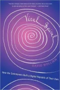 Viral Spiral: How the Commoners Built a Digital Republic of Their Own