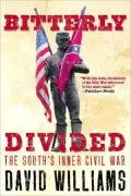 Bitterly Divided: The South's Inner Civil War