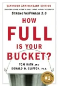How Full Is Your Bucket?: Expanded Anniversary Edition