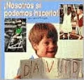 Nosotros Sí Podemos Hacerlo!