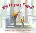 Will I Have a Friend?