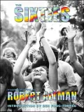 the Sixties: Photographs by Robert Altman