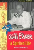 Will Eisner: A Spirited Life