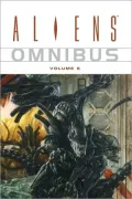 Aliens Omnibus Volume 6