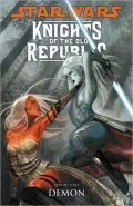 Star Wars: Knights of the Old Republic, Volume 9: Demon