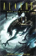 Aliens: More Than Human