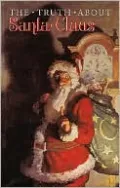The Truth about Santa Claus