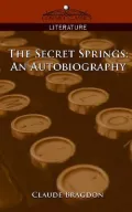 The Secret Springs: An Autobiography