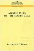 Mystic Isles Of The South Seas