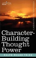 Character-building Thought Power