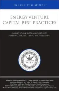 Inside the Minds: Energy Venture Capital Best Practices: Leading VCs on Spotting Opportunity, Assessing Risk, and Exiting the Investment
